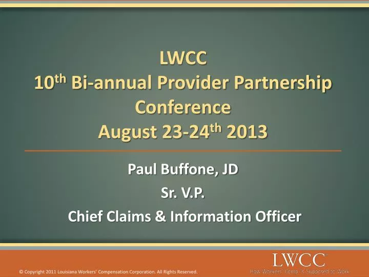 lwcc 10 th bi annual provider partnership conference august 23 24 th 2013