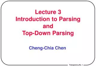 Lecture 3 Introduction to Parsing and Top-Down Parsing