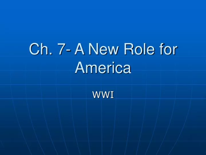 ch 7 a new role for america