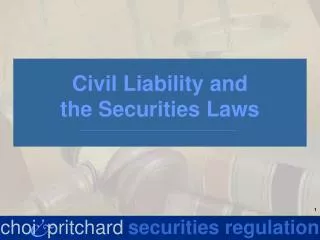 Civil Liability and the Securities Laws