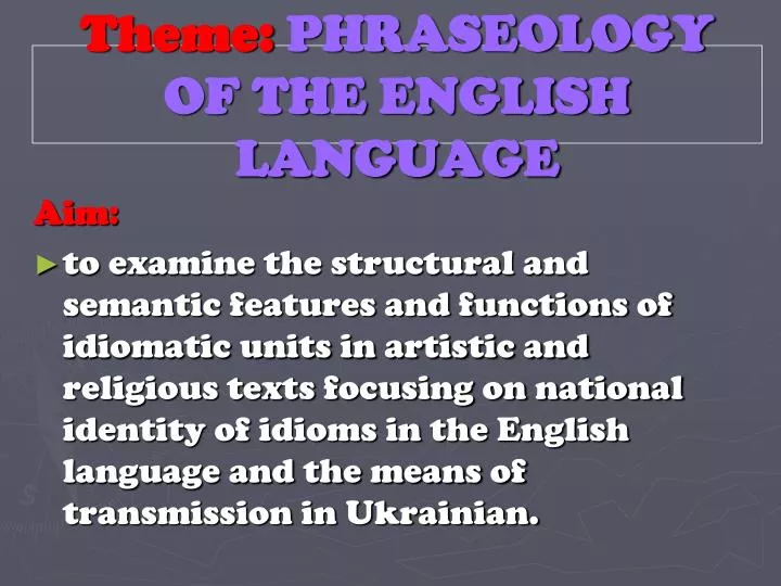 theme phraseology of the english language