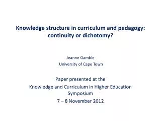 Knowledge structure in curriculum and pedagogy: continuity or dichotomy?