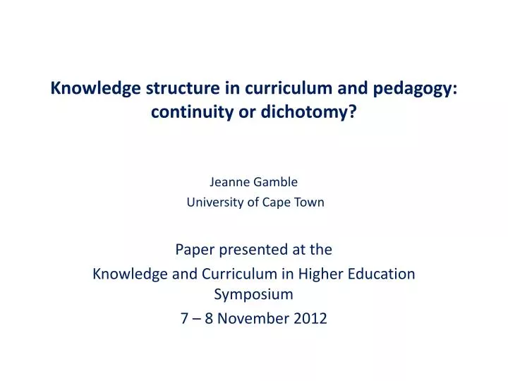 knowledge structure in curriculum and pedagogy continuity or dichotomy
