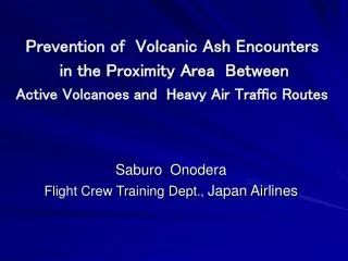 Saburo Onodera Flight Crew Training Dept ., Japan Airlines