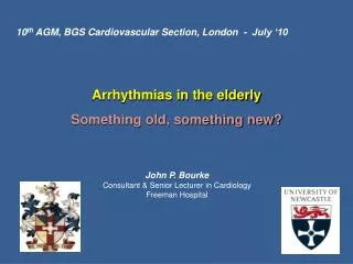 Arrhythmias in the elderly Something old, something new?