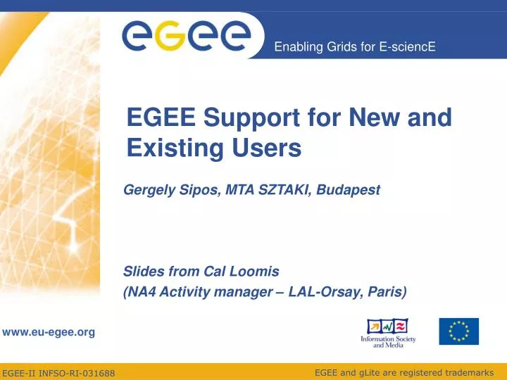 egee support for new and existing users