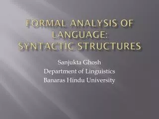 Formal Analysis of language: Syntactic structures