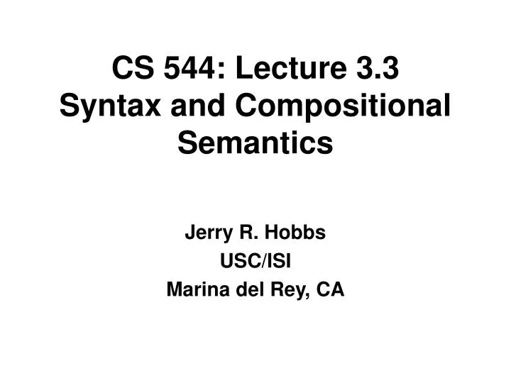 cs 544 lecture 3 3 syntax and compositional semantics