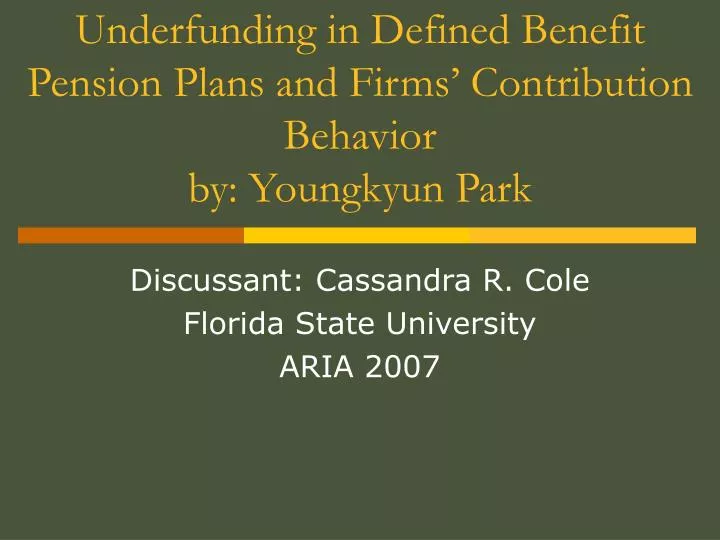 underfunding in defined benefit pension plans and firms contribution behavior by youngkyun park