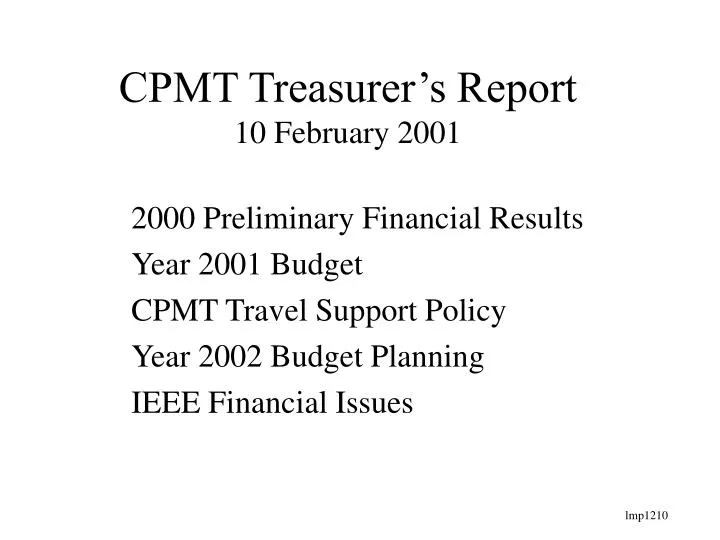 cpmt treasurer s report 10 february 2001