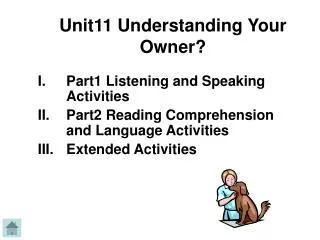 Unit11 Understanding Your Owner?