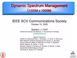 Dynamic Spectrum Management ( 1000M x 1000M)