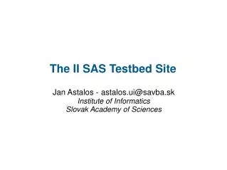 The II SAS Testbed Site