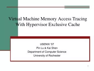 Virtual Machine Memory Access Tracing With Hypervisor Exclusive Cache
