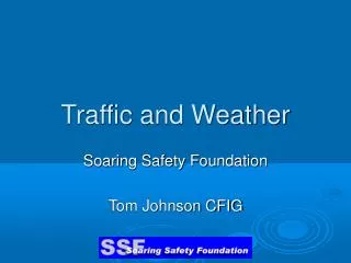 Traffic and Weather