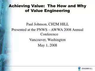Achieving Value: The How and Why of Value Engineering