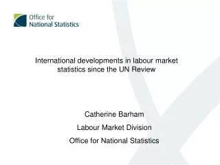 International developments in labour market statistics since the UN Review