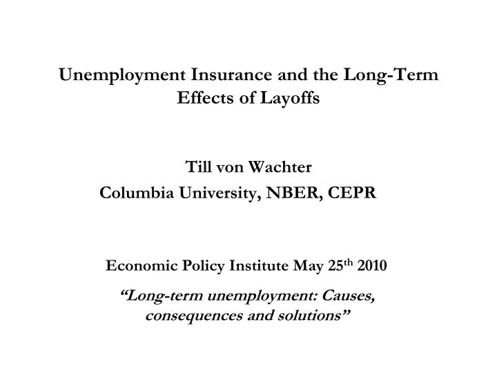 unemployment insurance and the long term effects of layoffs