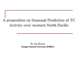 A proposition on Seasonal Prediction of TC Activity over western North Pacific