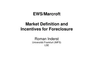 EWS/Marcroft Market Definition and Incentives for Foreclosure Roman Inderst