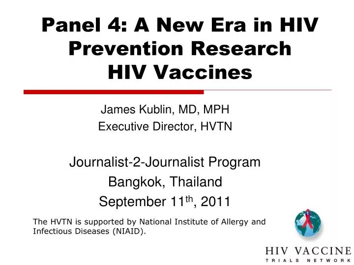 panel 4 a new era in hiv prevention research hiv vaccines