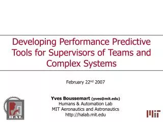 Developing Performance Predictive Tools for Supervisors of Teams and Complex Systems