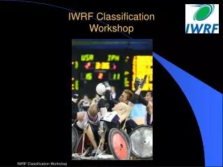 IWRF Classification Workshop