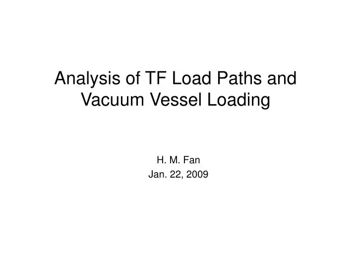 analysis of tf load paths and vacuum vessel loading