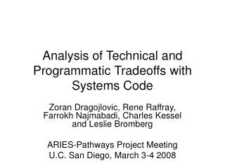 Analysis of Technical and Programmatic Tradeoffs with Systems Code