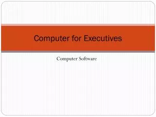 Computer for Executives