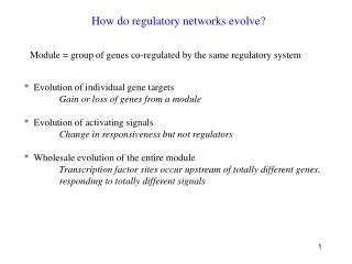 How do regulatory networks evolve?
