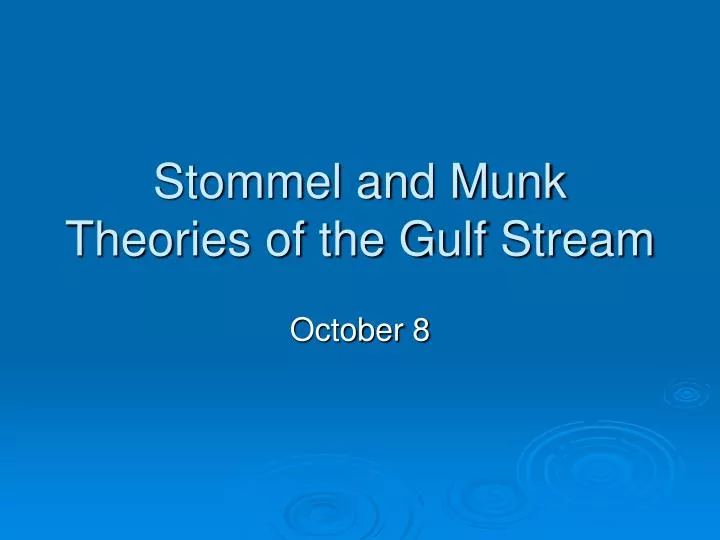 stommel and munk theories of the gulf stream