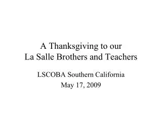 A Thanksgiving to our La Salle Brothers and Teachers