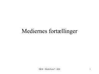 mediernes fort llinger