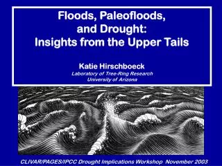 CLIVAR/PAGES/IPCC Drought Implications Workshop November 2003