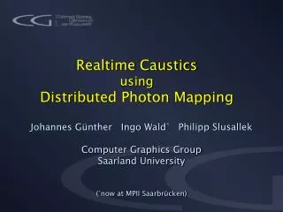 Realtime Caustics using Distributed Photon Mapping