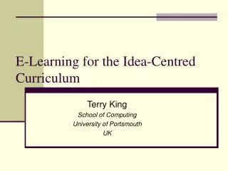E-Learning for the Idea-Centred Curriculum