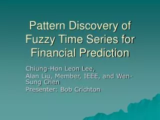 Pattern Discovery of Fuzzy Time Series for Financial Prediction
