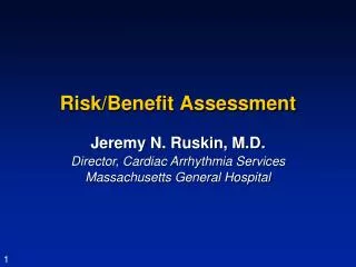 Risk/Benefit Assessment