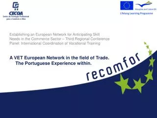 A VET European Network in the field of Trade. The Portuguese Experience within.