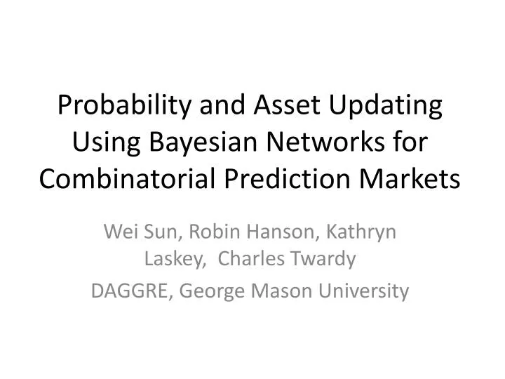 probability and asset updating using bayesian networks for combinatorial prediction markets