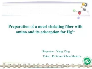 Preparation of a novel chelating fiber with amino and its adsorption for Hg 2+