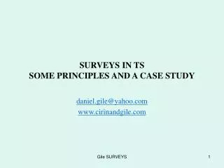 SURVEYS IN TS SOME PRINCIPLES AND A CASE STUDY
