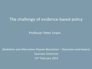 The challenge of evidence-based policy