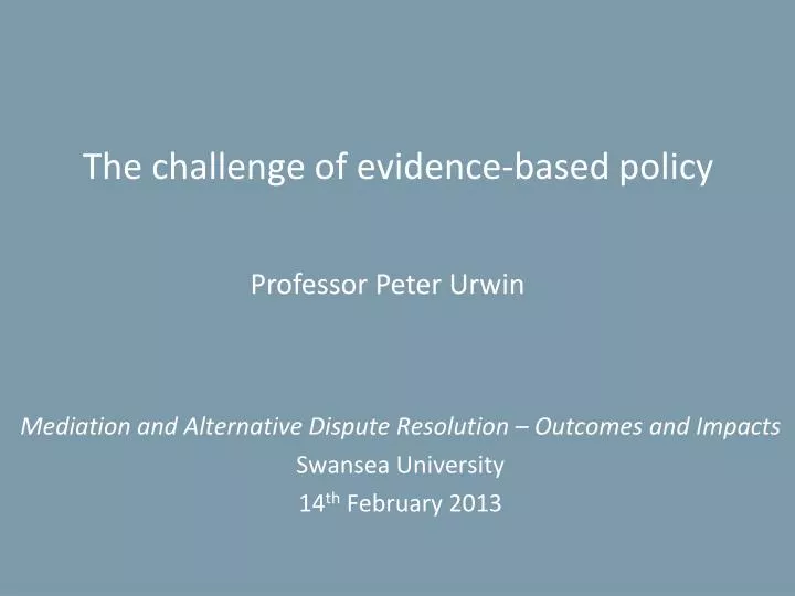 the challenge of evidence based policy