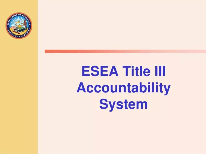 esea title iii accountability system