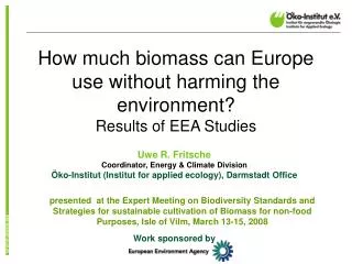 How much biomass can Europe use without harming the environment? Results of EEA Studies