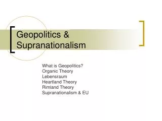 Geopolitics &amp; Supranationalism