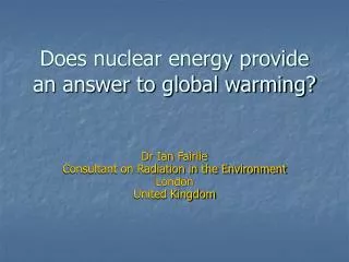 Does nuclear energy provide an answer to global warming?