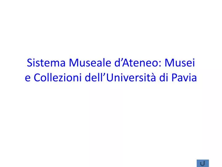 sistema museale d ateneo musei e collezioni dell universit di pavia